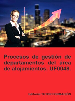 cover image of Procesos de gestión de departamentos del área de alojamiento. UF0048.